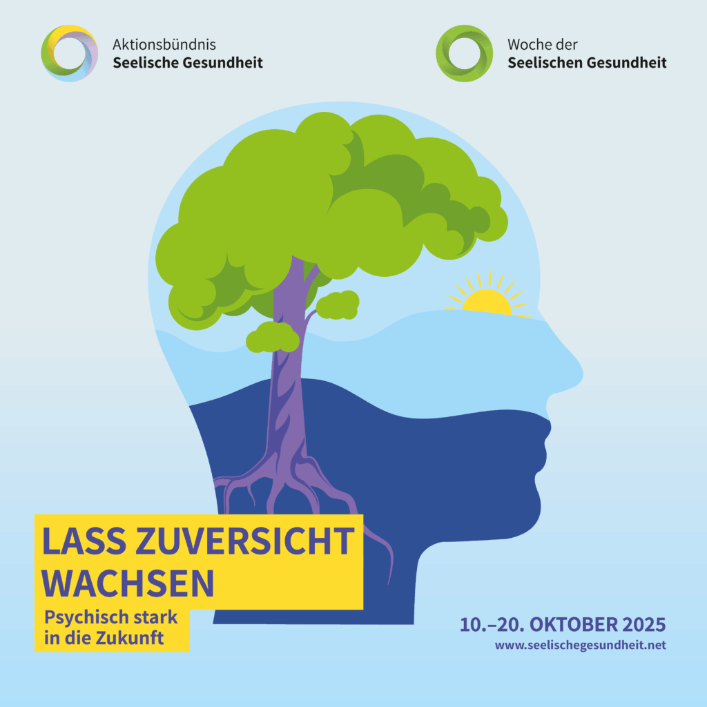 Das Plakat zeigt auf hellblauem Hintergrund die Zeichnung eines Kopfes, in dem ein Baum vom Hals zur Schädeldecke wächst und auf Höhe des Auges eine Sonne aufgeht. Passend dazu ist in Gelb das Motto „Lass Zuversicht wachsen - Psychisch stark in die Zukunft” hervorgehoben. Außerdem sind das Datum (10.-20. Oktober 2025) und die Webseite (www.seelischegesundheit.net) angegeben sowie die Logos der Woche der Seelischen Gesundheit und des Aktionsbündnisses Seelische Gesundheit abgebildet.