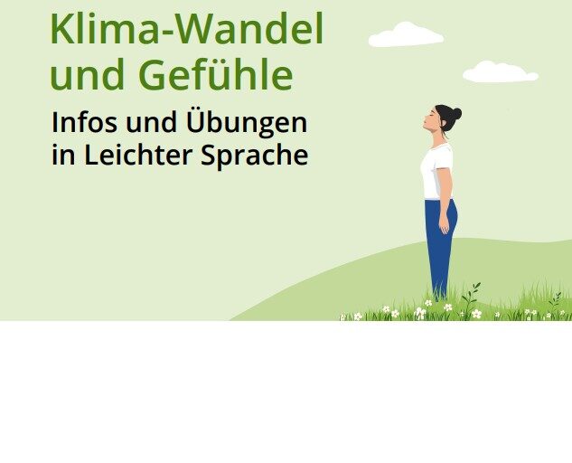 Auf dem Cover des Heftes ist neben dem Logo der BAG Selbsthilfe, einem Symbol für Leichte Sprache und dem Projektnamen „Klimawandel und Selbsthilfearbeit“ die Illustration einer jungen Frau in blauer Jeans, weißem T-Shirt und zu einem Zopf toupierten Haaren abgebildet, die fest geerdet auf einer grünen Blumenwiese steht und mit leicht nach oben gestrecktem Kopf tief durchatmet. Auf dem Hintergrund eines hellgrün eingefärbten Himmels mit zwei kleinen Wattewölkchen ist außerdem der Titel des Heftes „Klima-Wandel und Gefühle: Infos und Übungen in Leichter Sprache“ abgedruckt.