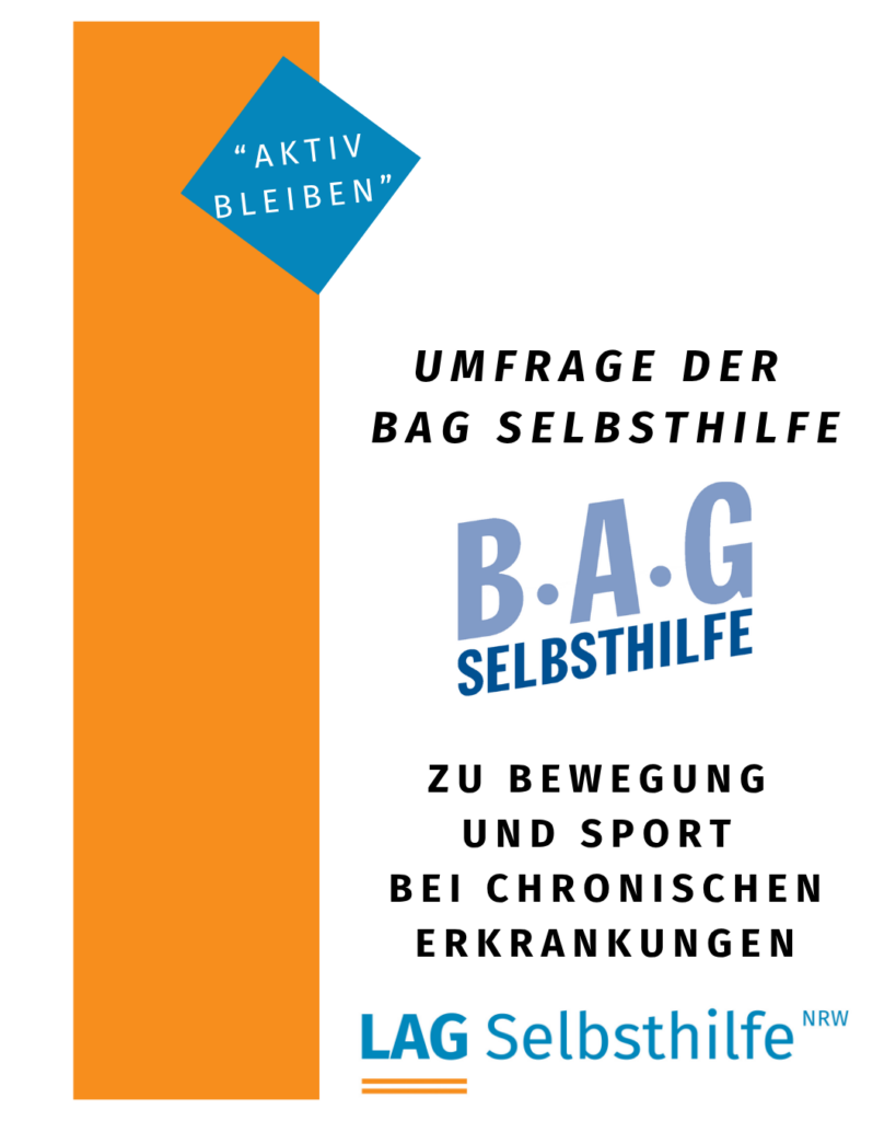 Die Kachel zeigt auf weißem Hintergrund den schwarzen Schriftzug „Umfrage der BAG SELBSTHILFE zu Bewegung und Sport bei chronischen Erkrankungen“ mit dem entsprechenden Logo. Hervorgehoben wird der Projekttitel „Aktiv bleiben“ in einem blauen, auf der Spitze stehenden Quadrat, das in einen orangefarbenen Streifen am rechten Bildrand übergeht. Ganz unten ist außerdem das Logo der LAG Selbsthilfe NRW in Orange- und Blautönern abgebildet.