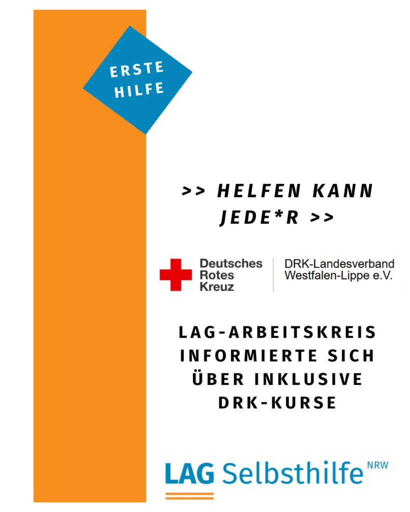 Die Kachel zeigt auf weißem Hintergrund den schwarzen Schriftzug „Helfen kann jede*r“ mit der Info „LAG-Arbeitskreis informierte sich über inklusive DRK-Kurse“ sowie den Logos des DRK-Landesverbands Westfalen-Lippe und der LAG Selbsthilfe NRW. Das Thema „Erste Hilfe“ ist zudem in einem blauen, auf der Spitze stehenden Quadrat hervorgehoben, das in einen orangefarbenen Streifen am rechten Bildrand übergeht.