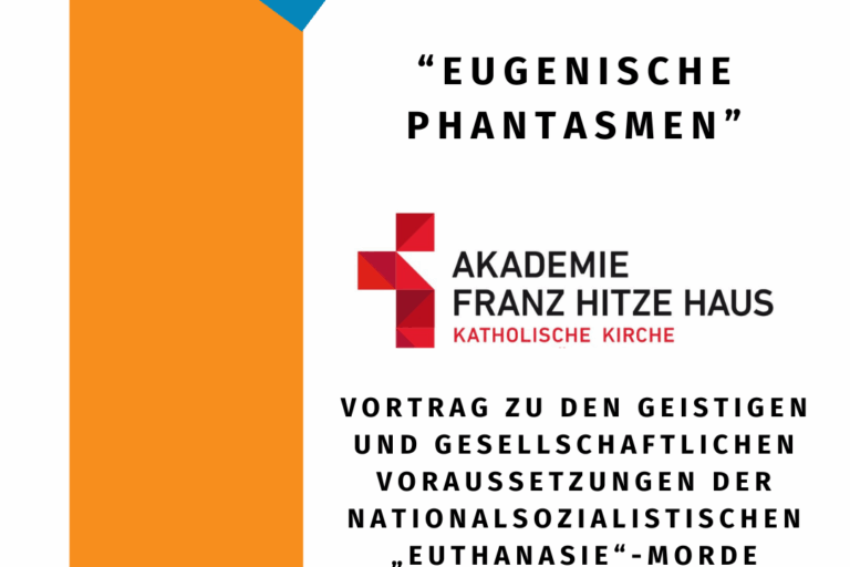 Die Kachel zeigt auf weißem Hintergrund den schwarz gesetzten Titel „Eugenische Phantasmen“ mit dem Zusatz „Vortrag zu den geistigen und gesellschaftlichen Voraussetzungen der nationalsozialistischen „Euthanasie“-Morde“ sowie den Logos der „Akademie Franz Hitze Haus - Katholische Kirche Bistum Münster“ und der LAG Selbsthilfe NRW. Als Datum ist der 5. November 2025 in einem blauen, auf der Spitze stehenden Quadrat hervorgehoben, das in einen orangefarbenen Streifen am rechten Bildrand übergeht.