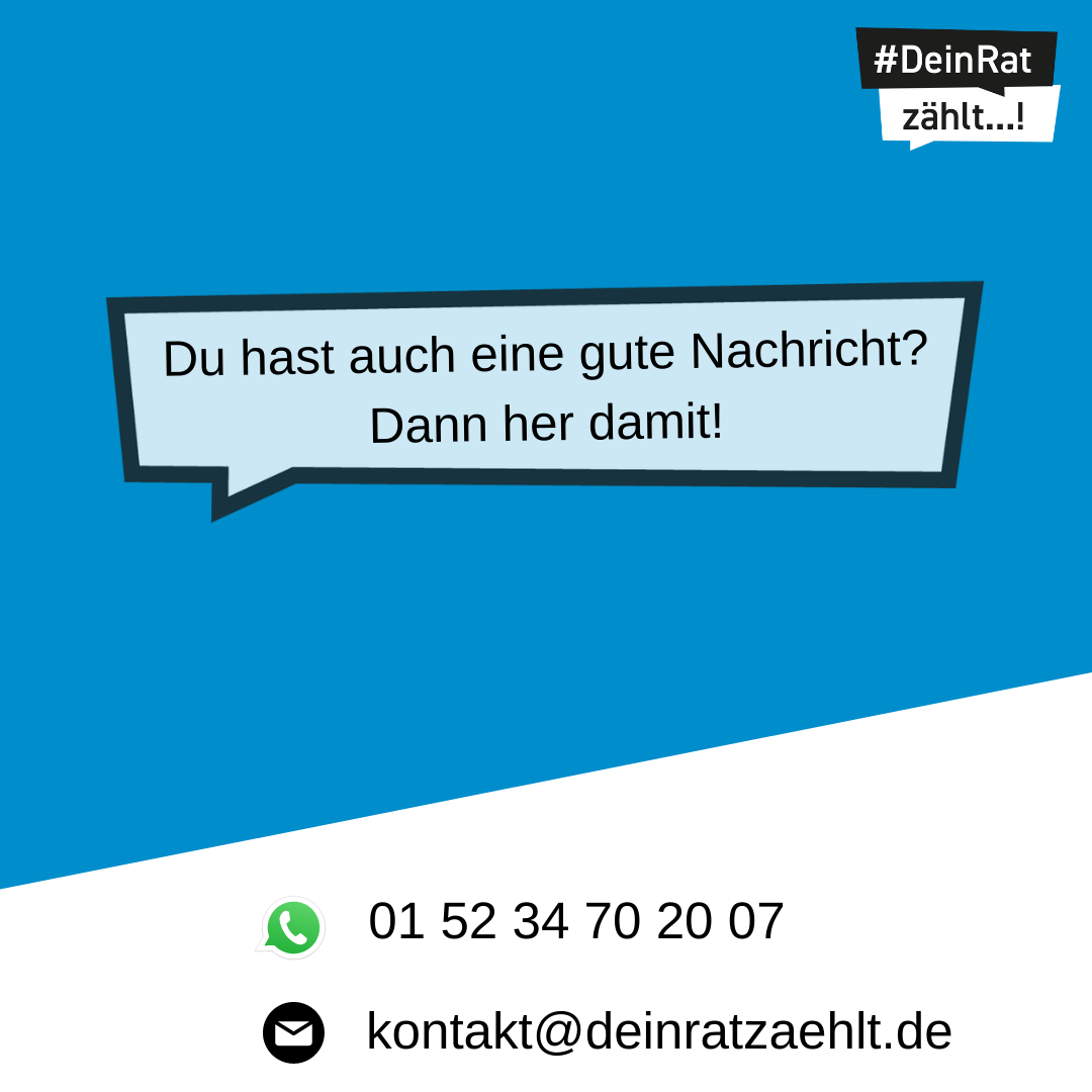 Es steht geschrieben: Du hast auch eine gute Nachricht? Dann her damit! WhatsApp: 01 52 34 70 20 07, Mail: kontakt@deinratzaehlt.de