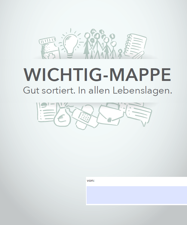 Das Cover ist in Grautönen gehalten, mit Symbolbildern wie Medizinflasche, Notizblock, Geldbeutel, Pflaster und Aktentasche hinterlegt und beschriftet mit „WICHTIG-MAPPE: Gut sortiert. In allen Lebenslagen.“ Außerdem gibt es ein blau hinterlegtes Freifeld, in den man unter „von:“ den Namen eintragen kann.